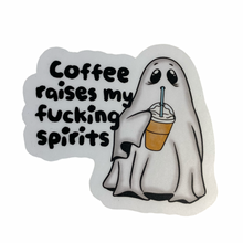 Load image into Gallery viewer, Coffee Raises My Spirit
