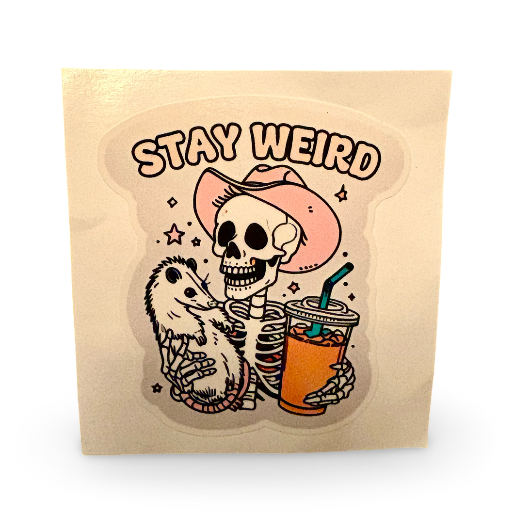 Stay Weird